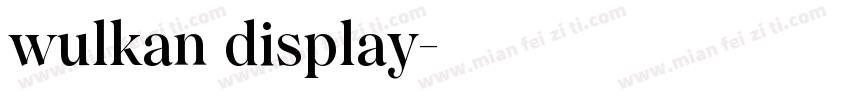 wulkan display字体转换